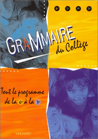 Imagen de archivo de Grammaire du collge de la 6e  la 3e a la venta por Ammareal