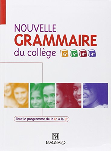 Stock image for Nouvelle Grammaire du coll ge 6e, 5e, 4e, 3e for sale by HPB-Red