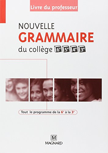 9782210446700: Nouvelle grammaire du collge 6e, 5e, 4e et 3e: Livre du professeur