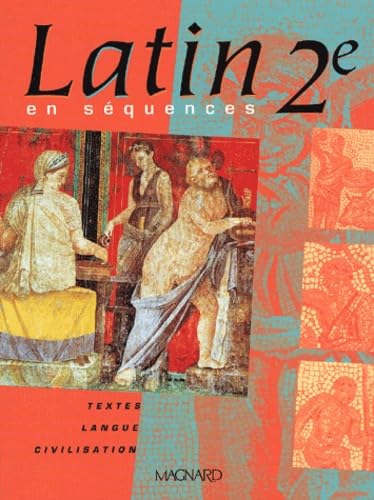 Beispielbild fr Latin en squences 2nde : Edition 2001 zum Verkauf von Ammareal