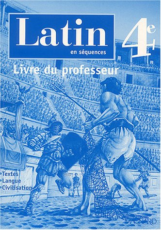Imagen de archivo de Latin 4me: Livre du professeur a la venta por Ammareal