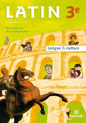 9782210475250: Latin 3e (2012) - Manuel lve: Langue & culture (French Edition)