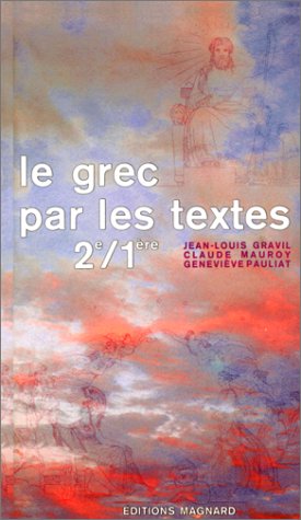 Beispielbild fr Le Grec par les textes : 2e/1ere zum Verkauf von Ammareal