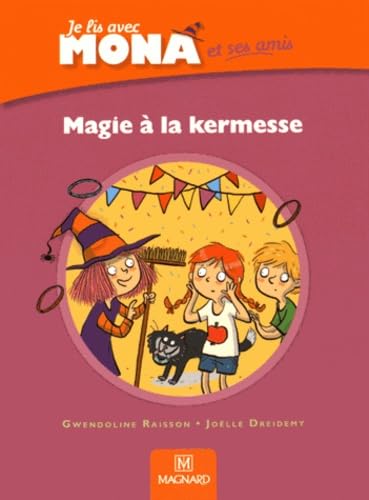 Beispielbild fr Je lis avec Mona et ses amis CP - Album : Magie  la kermesse zum Verkauf von Ammareal