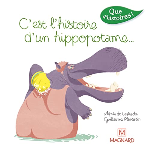 Beispielbild fr C'est l'histoire d'un hippopotame. zum Verkauf von Ammareal