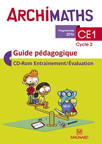 Stock image for Archimaths Ce1, Cycle 2 : Guide Pdagogique : Programmes 2016 for sale by RECYCLIVRE