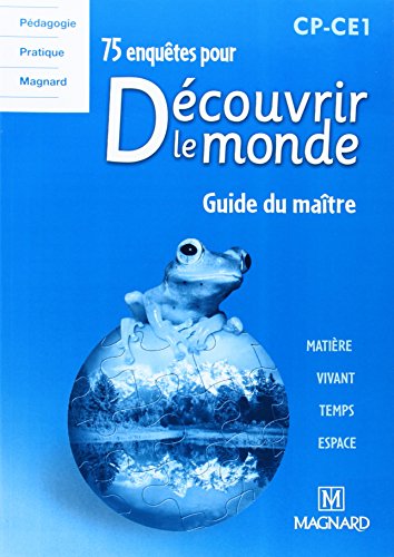 Stock image for 75 enqutes pour dcouvrir le monde : CP-CE1, guide du matre for sale by Ammareal