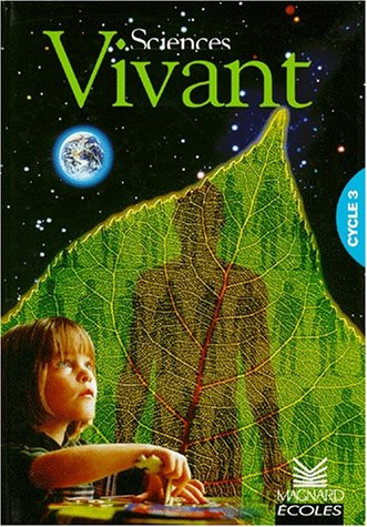 Beispielbild fr Vivant, cycle 3 zum Verkauf von Chapitre.com : livres et presse ancienne