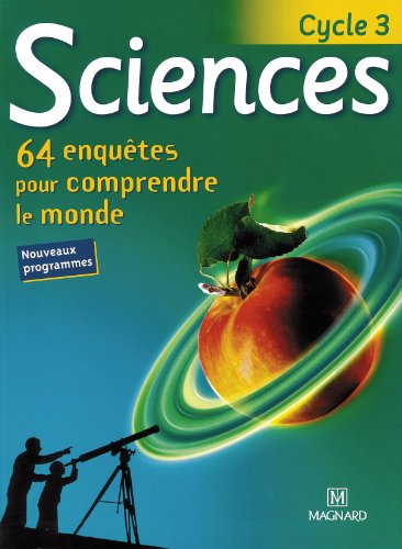 Beispielbild fr Sciences, cycle 3 zum Verkauf von Chapitre.com : livres et presse ancienne