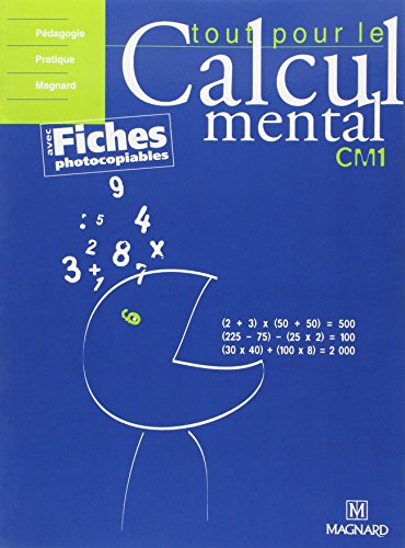 Beispielbild fr Tout pour le calcul mental CM1 : Avec fiches photocopiables zum Verkauf von medimops