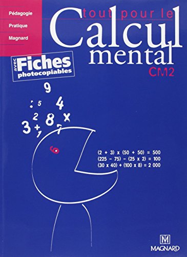 Beispielbild fr Tout pour le calcul mental CM2 : Avec fiches photocopiables zum Verkauf von medimops