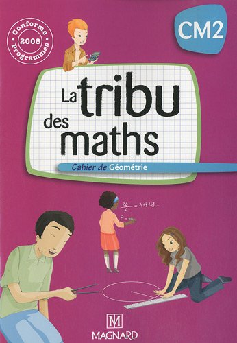 Stock image for La tribu des maths CM2 - Cahier de gomtrie for sale by Ammareal