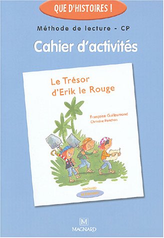 Imagen de archivo de Le trsor d'Erik le Rouge: Cahier d'activits CP a la venta por Ammareal