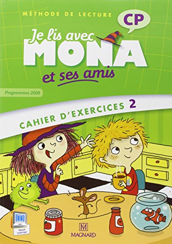 Beispielbild fr Je lis avec Mona et ses amis CP : Cahier d'exercices 2, programmes 2008 zum Verkauf von Ammareal