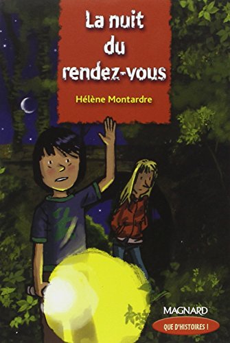 9782210625044: Que d'histoires ! CM2 (2005) - Module 1 - La nuit du rendez-vous: Livre de jeunesse