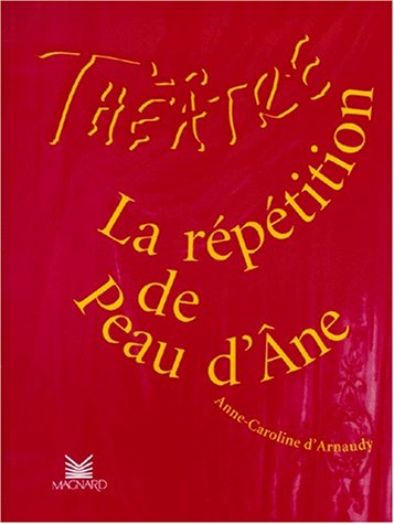 Stock image for La Rptition de Peau d'Ane for sale by LeLivreVert
