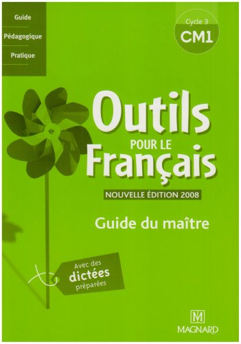 Beispielbild fr Outils pour le franais CM1 : Guide du matre zum Verkauf von Ammareal