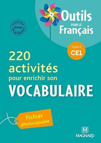 Stock image for 220 activits pour enrichir son vocabulaire CE1 : Programme 2008 for sale by medimops