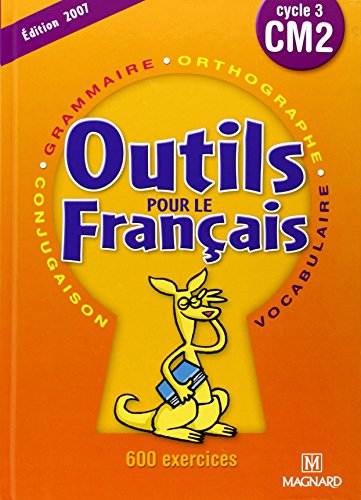 Imagen de archivo de Franais CM2. : Outils pour le franais, cycle 3 a la venta por Ammareal