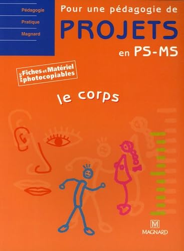 Beispielbild fr Pour une pdagogie de projets en PS, MS - Le Corps zum Verkauf von Ammareal