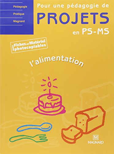 9782210658066: Pour une pdagogie de projets en PS, MS - L' alimentation