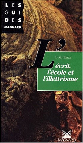 Beispielbild fr L'crit, L'cole Et L'illettrisme zum Verkauf von RECYCLIVRE