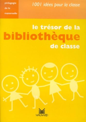 Beispielbild fr Le trsor de la bibliothque de classe zum Verkauf von Ammareal