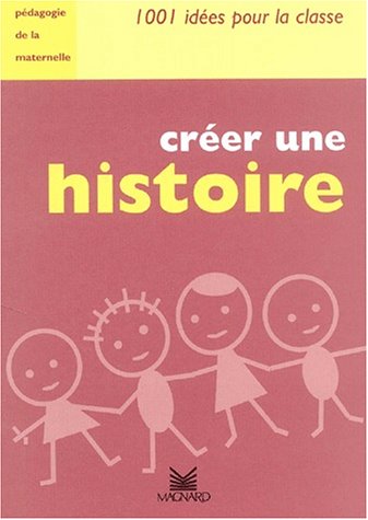 Stock image for Crer une histoire for sale by Ammareal