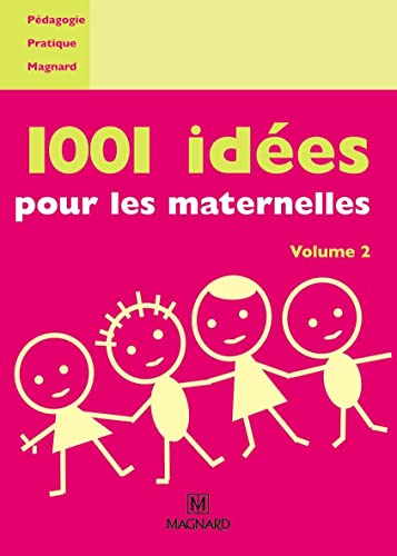 Stock image for 1001 ides pour les maternelles - Volume 2 for sale by Ammareal