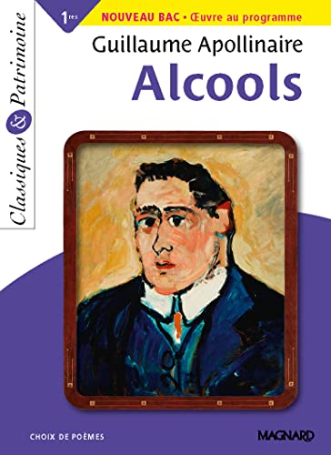 Stock image for n 47 Alcools - Bac 2020 (Classiques & patrimoine) (French Edition) for sale by Better World Books