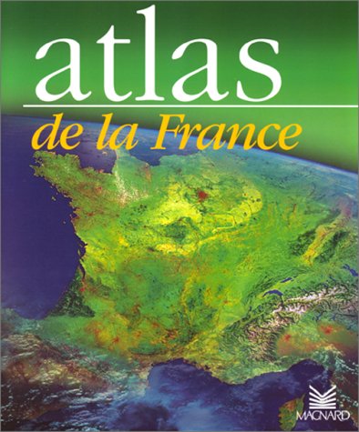 Beispielbild fr Atlas de la France zum Verkauf von Ammareal