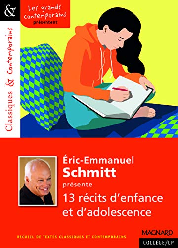 Beispielbild fr Eric-Emmanuel Schmitt prsente 13 rcits d'enfance et d'adolescence zum Verkauf von Ammareal