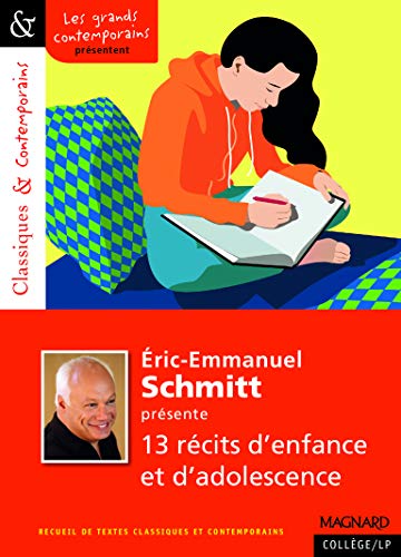 Stock image for ric-Emmanuel Schmitt prsente 13 rcits denfance et dadolescence - Classiques et Contemporains for sale by Red's Corner LLC