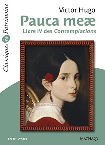 9782210743540: Pauca Meae - Classiques et Patrimoine: Livre IV des Contemplations