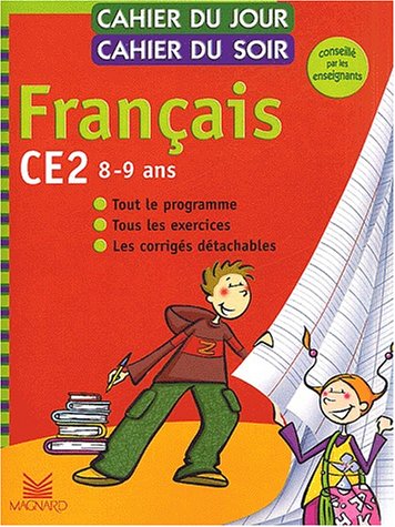 Beispielbild fr Cahier du jour, cahier du soir Franais CE2, 8-9 ans : Tout le programme, tous les exercices, les corrigs dtachables zum Verkauf von Books Unplugged