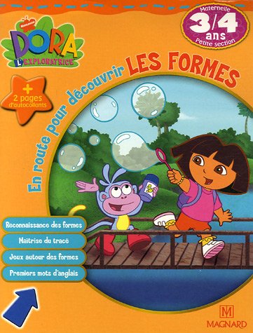 Beispielbild fr Dora L'exploratrice. Vol. 2006. En Route Pour Dcouvrir Les Formes, Maternelle Petite Section, 3-4 A zum Verkauf von RECYCLIVRE