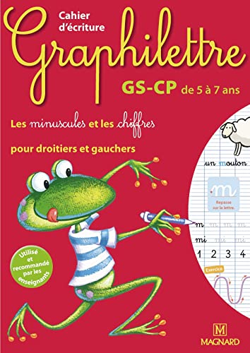 Beispielbild fr Cahier d'criture Graphilettre GS-CP de 5  7 ans : Les minuscules et les chiffres pour droitiers et gauchers zum Verkauf von medimops