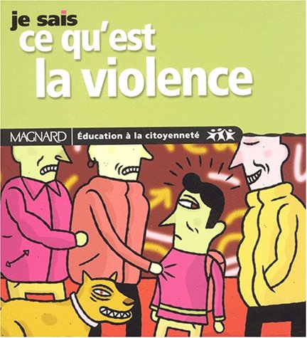 Stock image for Je sais ce qu'est la violence for sale by Ammareal