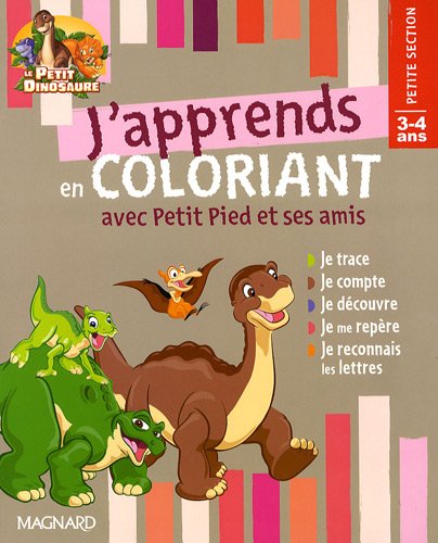 Beispielbild fr J'apprends en coloriant avec Petit Pied et ses amis : Petite Section 3-4 ans zum Verkauf von medimops