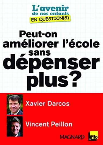 Stock image for Peut-on amliorer l'cole sans dpenser plus ? for sale by Ammareal