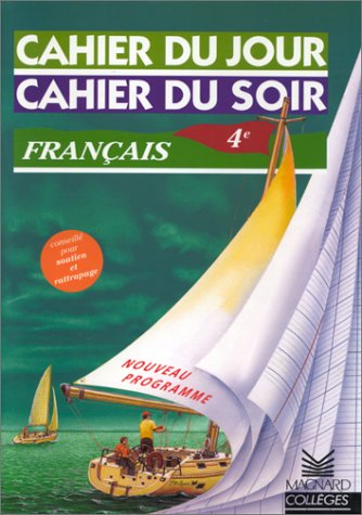 Stock image for Cahier du jour, cahier du soir : Franais 4me for sale by medimops