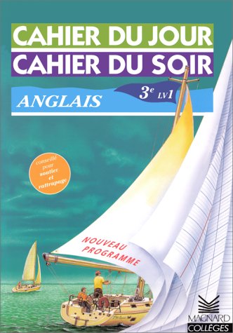 Stock image for Cahier du jour, cahier du soir : Anglais 3me LV1 for sale by Ammareal
