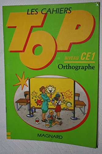 9782210752214: Les Cahiers Top Tome 7: Orthographe , niveau CE 1