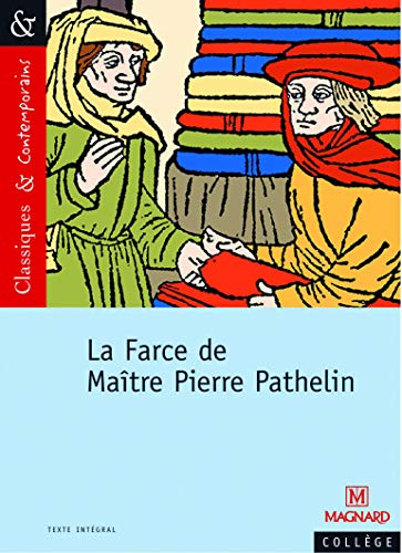 Imagen de archivo de La Farce de Matre Pierre Pathelin - Classiques et Contemporains (2001) a la venta por Librairie Th  la page