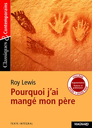 Beispielbild fr Classiques et contemporains - Lyce : Roy Lewis : Pourquoi j'ai mang mon pre zum Verkauf von Ammareal
