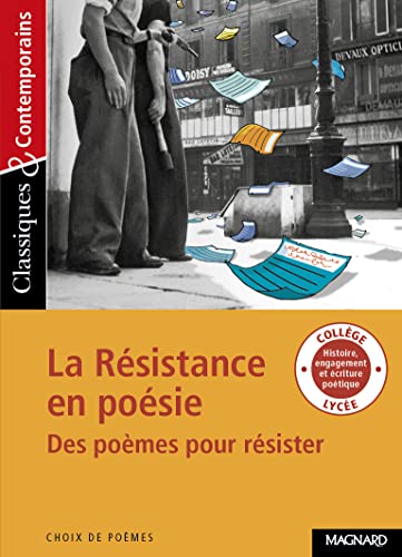 9782210755253: La Rsistance en posie - Des pomes pour rsister - Classiques et Contemporains