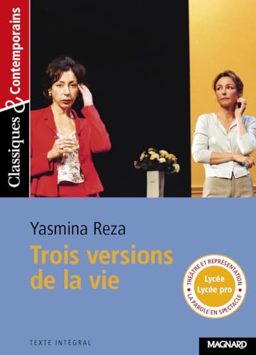 Stock image for n?147 Trois versions de la vie (Classiques & contemporains) (French Edition) for sale by SecondSale