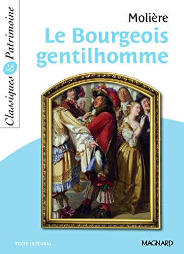 Le Bourgeois gentilhomme - Classiques et Patrimoine (9782210760776) by MoliÃ¨re