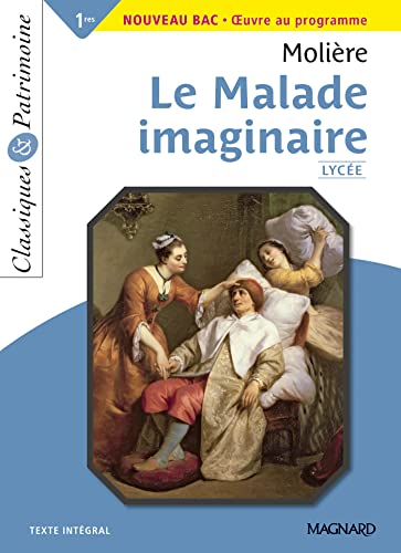 Imagen de archivo de Le Malade imaginaire - Bac Franais 1re 2023 - Classiques et Patrimoine a la venta por Librairie Th  la page