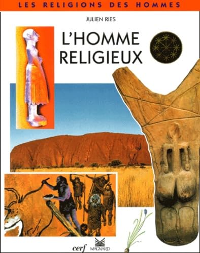 Beispielbild fr L'homme religieux. Avec les religions des peuples d'Afrique et d'Australie zum Verkauf von Ammareal